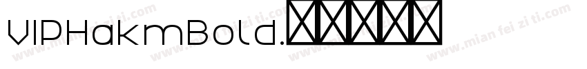 VIPHakmBold字体转换
