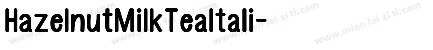 HazelnutMilkTeaItali字体转换