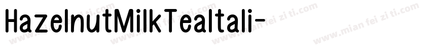 HazelnutMilkTeaItali字体转换