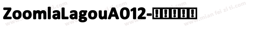 ZoomlaLagouA012字体转换