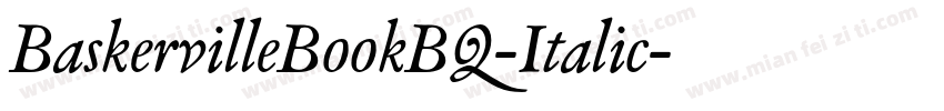 BaskervilleBookBQ-Italic字体转换