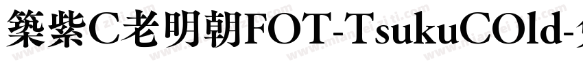 筑紫C老明朝FOT-TsukuCOld字体转换