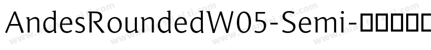 AndesRoundedW05-Semi字体转换