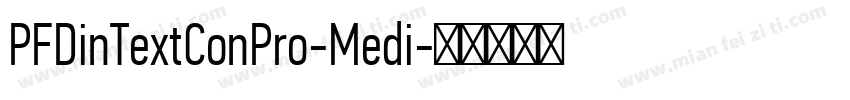 PFDinTextConPro-Medi字体转换
