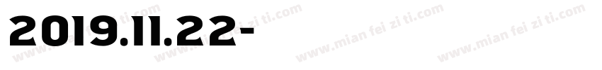 2019.11.22字体转换