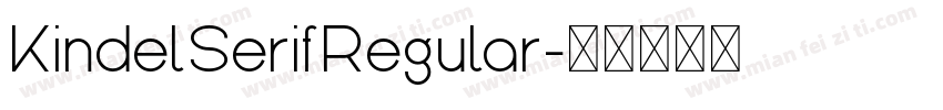 KindelSerifRegular字体转换
