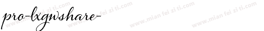 pro-lxgwshare字体转换