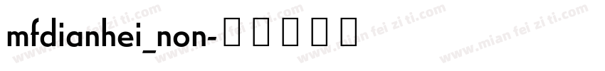 mfdianhei_non字体转换