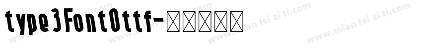 type3Font0ttf字体转换
