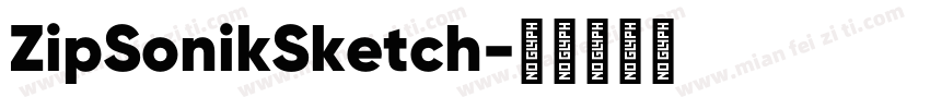 ZipSonikSketch字体转换