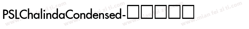 PSLChalindaCondensed字体转换