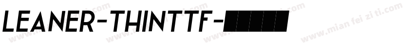 Leaner-Thinttf字体转换