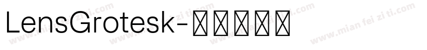 LensGrotesk字体转换