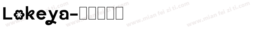 Lokeya字体转换