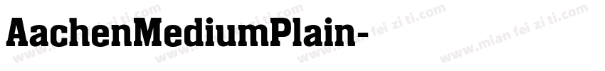 AachenMediumPlain字体转换