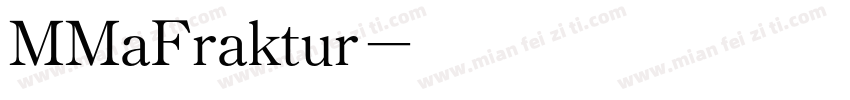 MMaFraktur字体转换