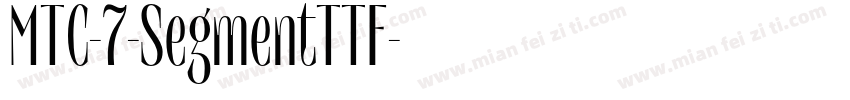 MTC-7-SegmentTTF字体转换