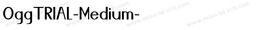 0ggTRIAL-Medium字体转换