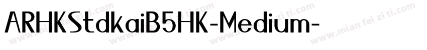 ARHKStdkaiB5HK-Medium字体转换
