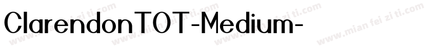 ClarendonTOT-Medium字体转换