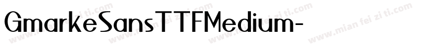 GmarkeSansTTFMedium字体转换