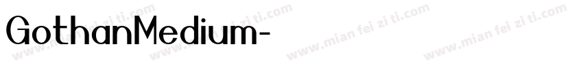 GothanMedium字体转换