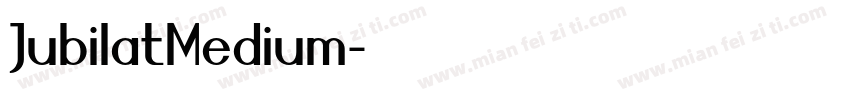 JubilatMedium字体转换