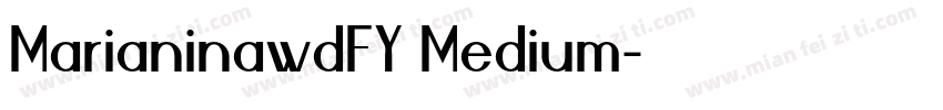 MarianinawdFY–Medium字体转换