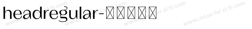 headregular字体转换