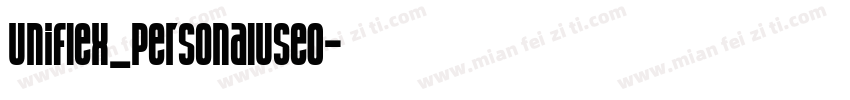 Uniflex_PersonalUseO字体转换