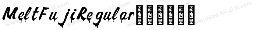 MeltFujiRegular字体转换