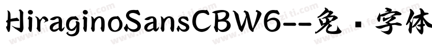 HiraginoSansCBW6-字体转换