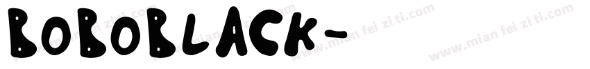 BOBOBLACK字体转换