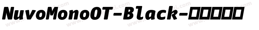 NuvoMonoOT-Black字体转换