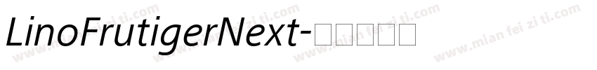 LinoFrutigerNext字体转换
