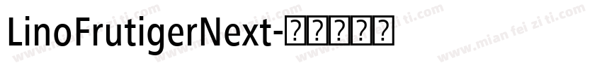LinoFrutigerNext字体转换