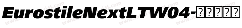 EurostileNextLTW04字体转换