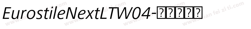 EurostileNextLTW04字体转换