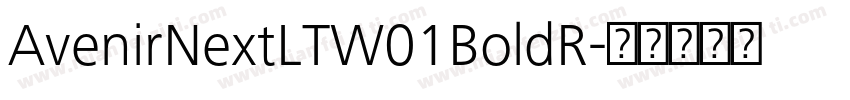 AvenirNextLTW01BoldR字体转换