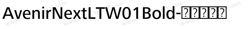 AvenirNextLTW01Bold字体转换