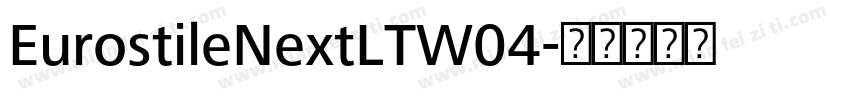 EurostileNextLTW04字体转换