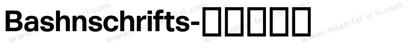 Bashnschrifts字体转换