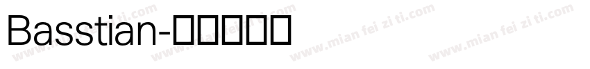 Basstian字体转换