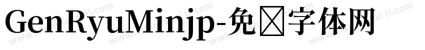 GenRyuMinjp字体转换