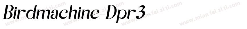 Birdmachine-Dpr3字体转换