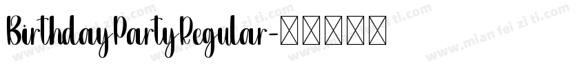 BirthdayPartyRegular字体转换