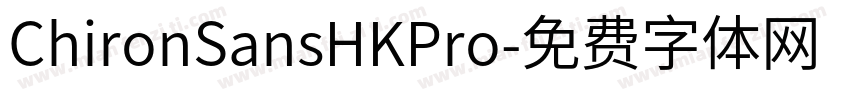 ChironSansHKPro字体转换