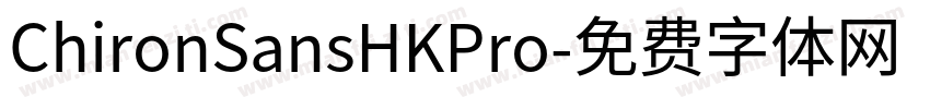 ChironSansHKPro字体转换