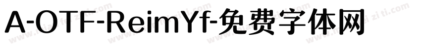 A-OTF-ReimYf字体转换