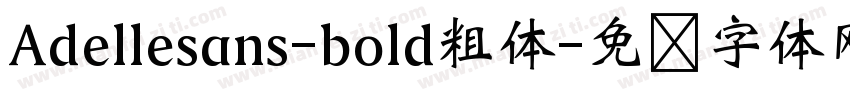 Adellesans-bold粗体字体转换